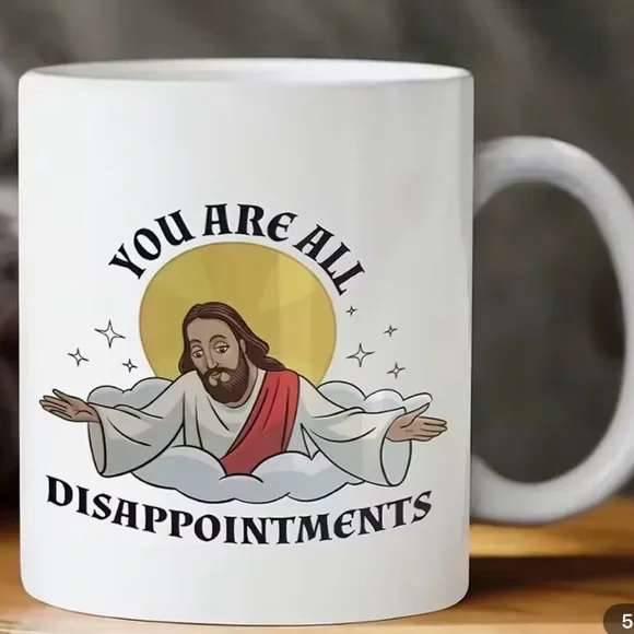 π White Ceramic Mug with Humorous Design. βYou are all disappointments.β - Picture 1 of 3